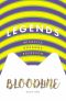 [Bloodline 02] • Legends